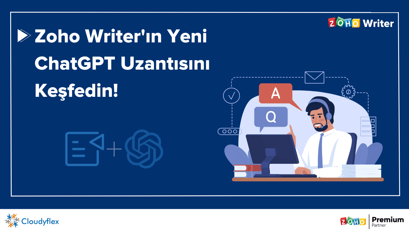 Zoho Writer'ın Yeni ChatGPT Uzantısını Keşfedin!